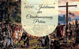 1050. Jubiläums der Christianisierung Polens